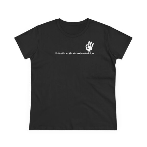 Lässiges Damen-T-Shirt: Nicht perfekt, aber verdammt nah dran – Bild 5