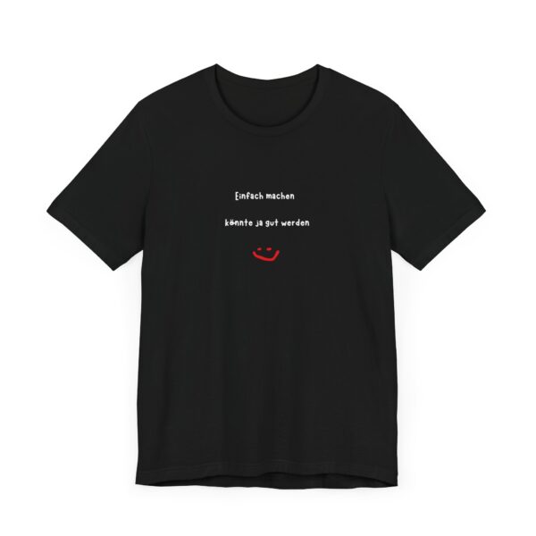 T-Shirt mit inspirierendem Spruch – Für alle, die loslegen wollen – Bild 12