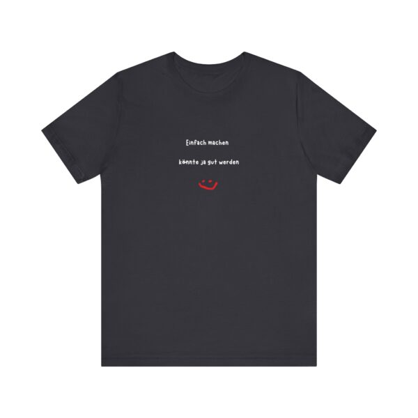 T-Shirt mit inspirierendem Spruch – Für alle, die loslegen wollen – Bild 22