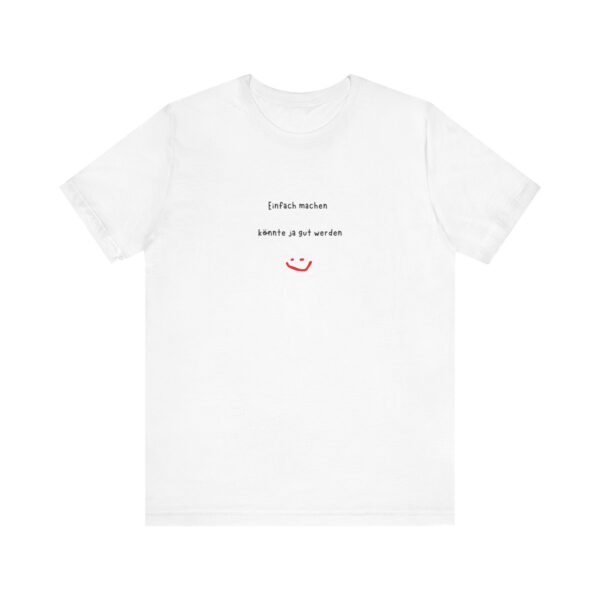 T-Shirt mit inspirierendem Spruch – Für alle, die loslegen wollen