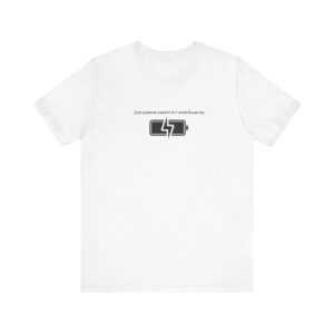 Für Helden des Alltags – Powernap-T-ShirtUnisex