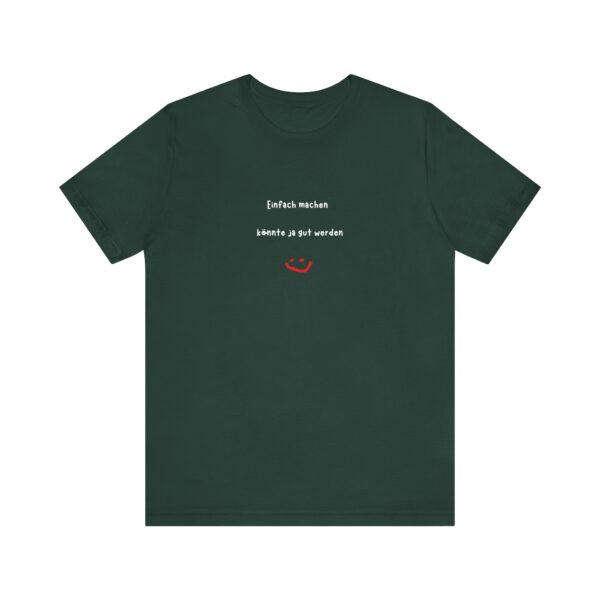 T-Shirt mit inspirierendem Spruch – Für alle, die loslegen wollen – Bild 30