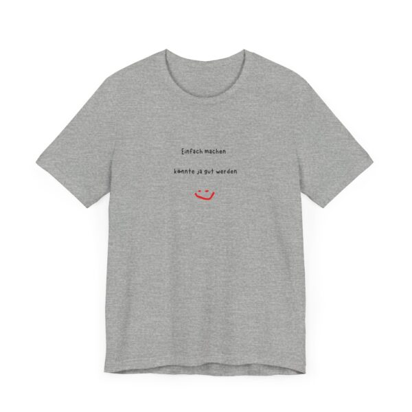 T-Shirt mit inspirierendem Spruch – Für alle, die loslegen wollen – Bild 40