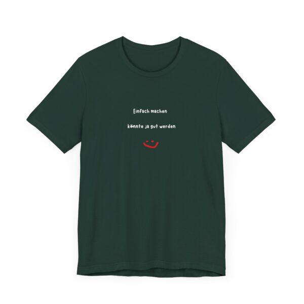 T-Shirt mit inspirierendem Spruch – Für alle, die loslegen wollen – Bild 32