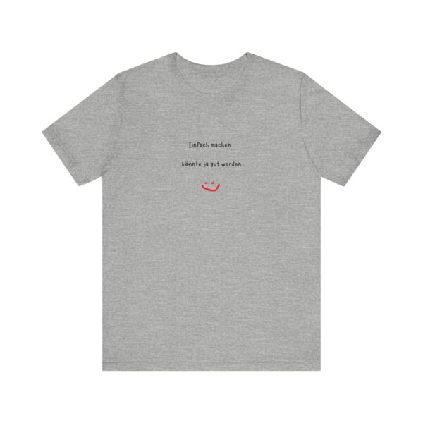 T-Shirt mit inspirierendem Spruch – Für alle, die loslegen wollen – Bild 38