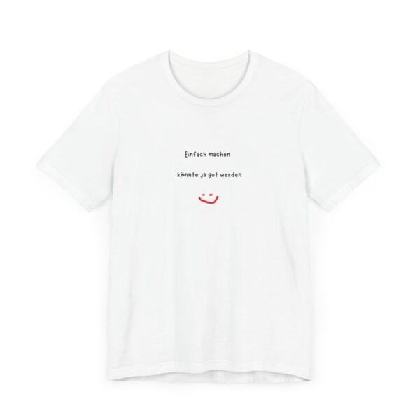 T-Shirt mit inspirierendem Spruch – Für alle, die loslegen wollen – Bild 3