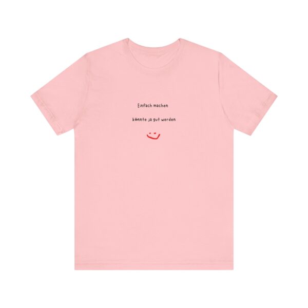 T-Shirt mit inspirierendem Spruch – Für alle, die loslegen wollen – Bild 58