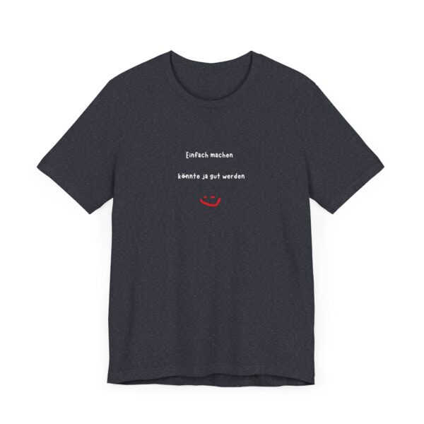 T-Shirt mit inspirierendem Spruch – Für alle, die loslegen wollen – Bild 48