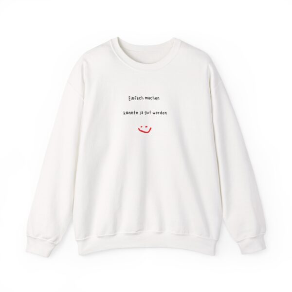 Unisex Sweatshirt mit inspirierendem Aufdruck