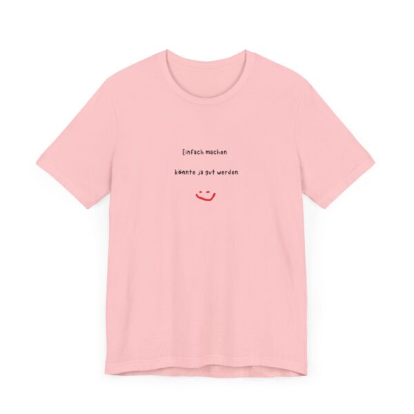T-Shirt mit inspirierendem Spruch – Für alle, die loslegen wollen – Bild 60