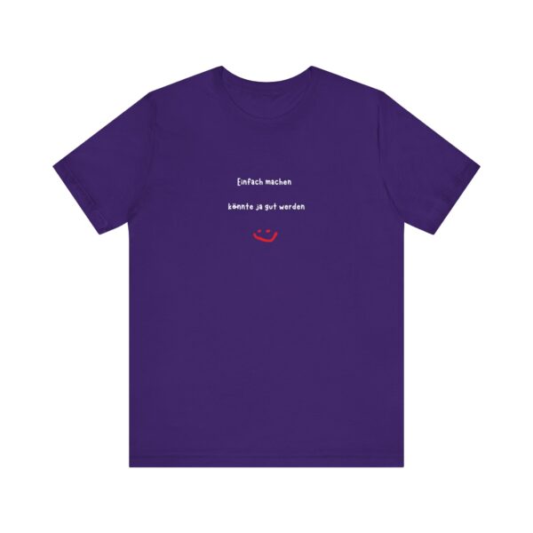 T-Shirt mit inspirierendem Spruch – Für alle, die loslegen wollen – Bild 54