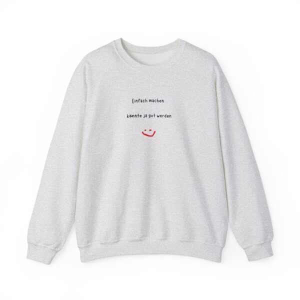 Unisex Sweatshirt mit inspirierendem Aufdruck – Bild 5